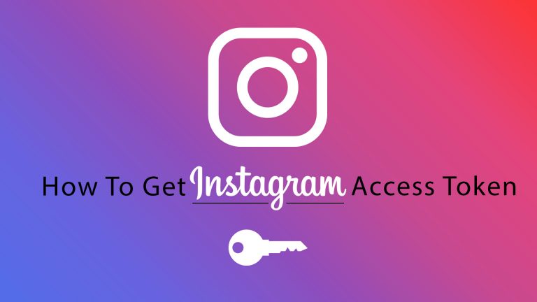 How To Get Instagram Access Token