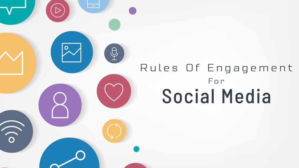 Rules Of Engagement For Social Media - Do's and Don'ts