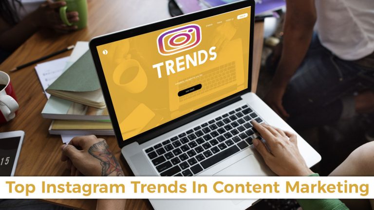 Top Instagram Trends In Content Marketing