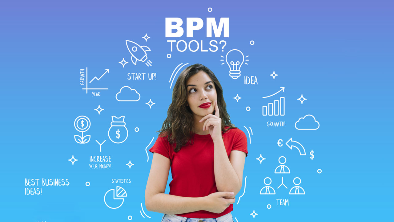 Four Reasons To Use BPM Tools