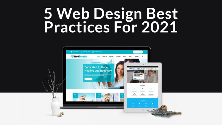5 Web Design Best Practices For 2021