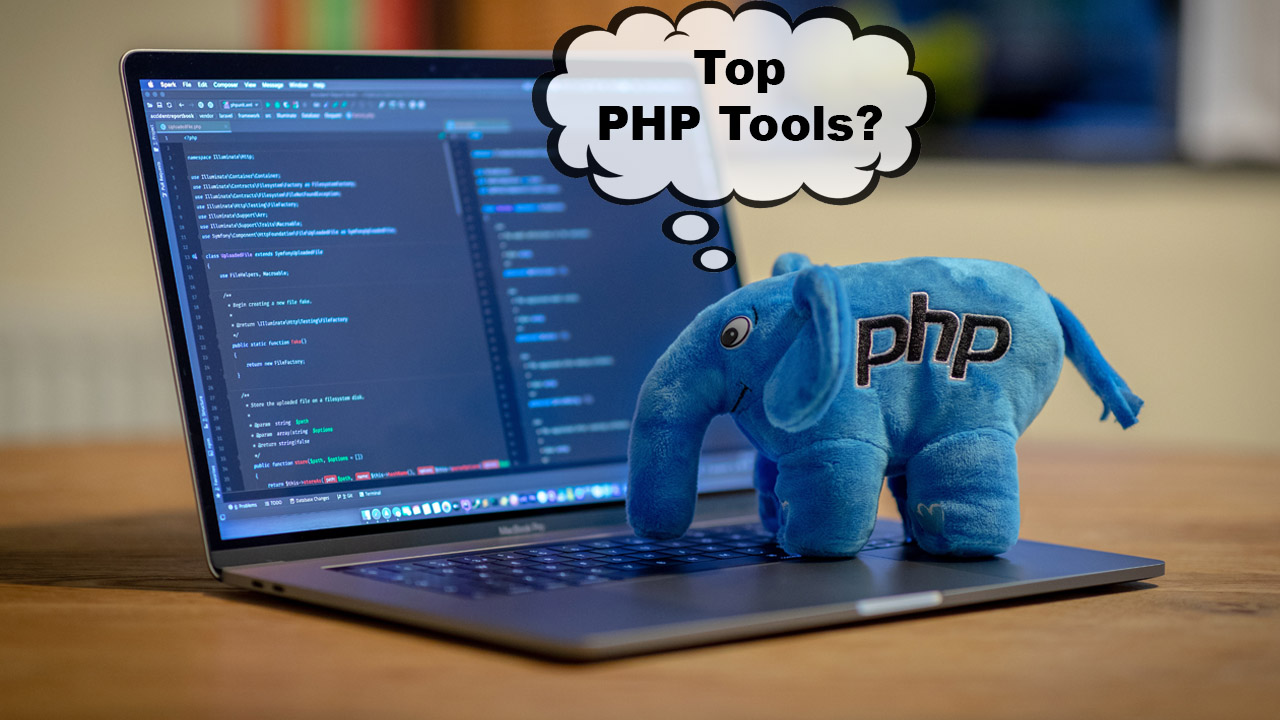 Top PHP Development Tools For Efficient PHP Developers