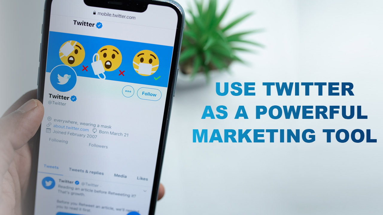 Use Twitter As A Powerful Marketing Tool With These Methods