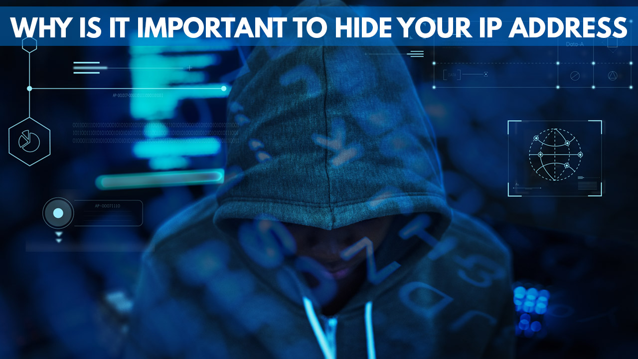 why-is-it-important-to-hide-your-ip-address-protect-your-ip