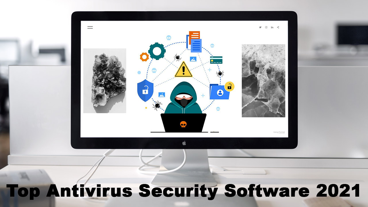 Top Antivirus Security Software 2021