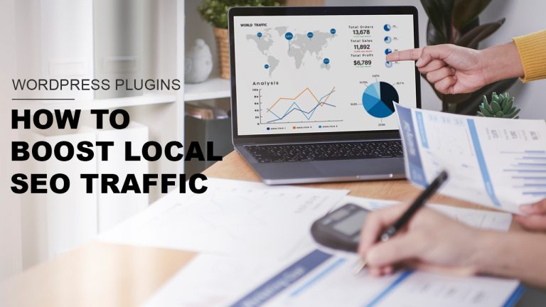 WordPress Plugins - How to Boost Local SEO Traffic